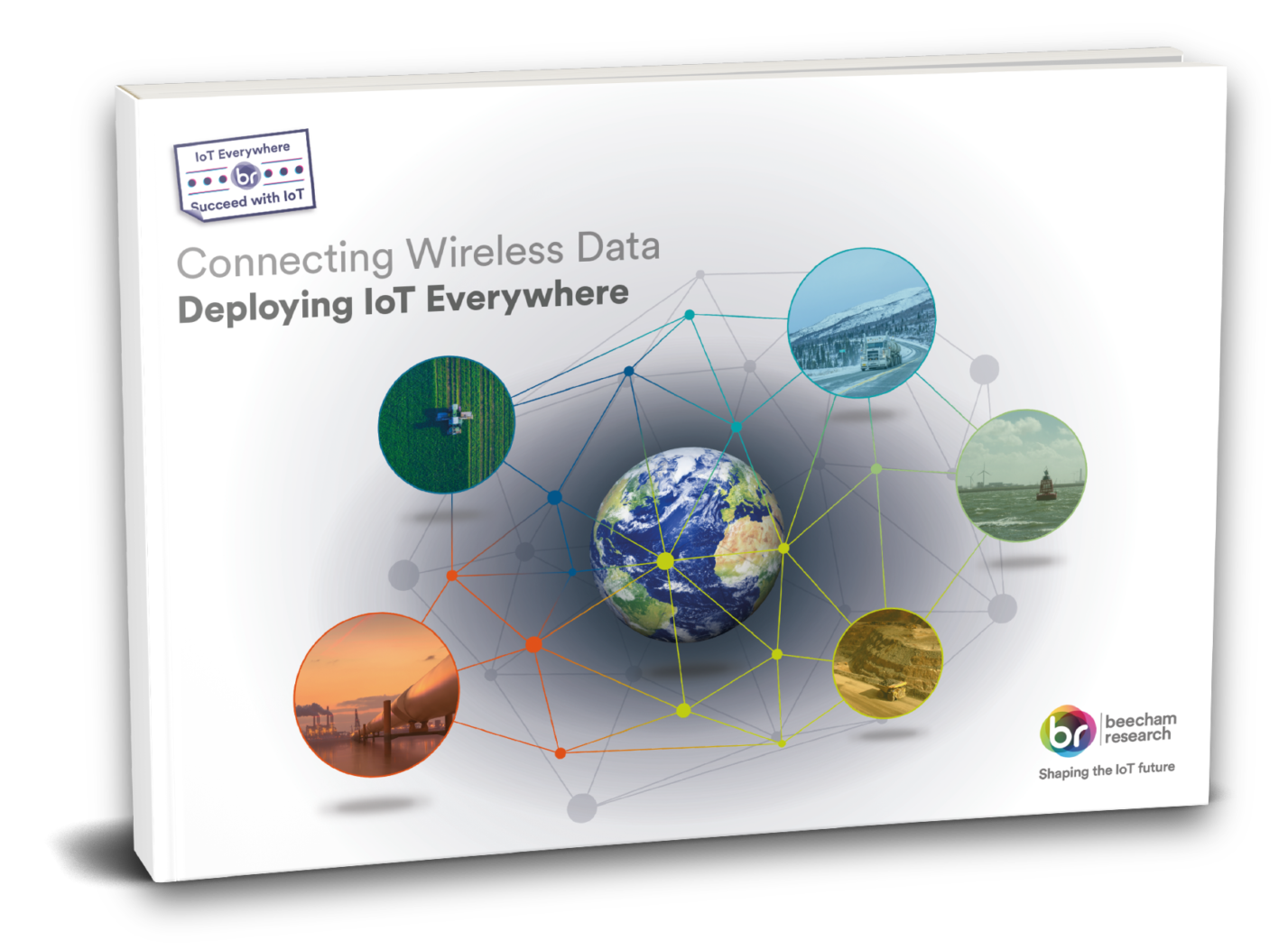 IoT Connectivity: Enabling Deployment Everywhere - Beecham Research